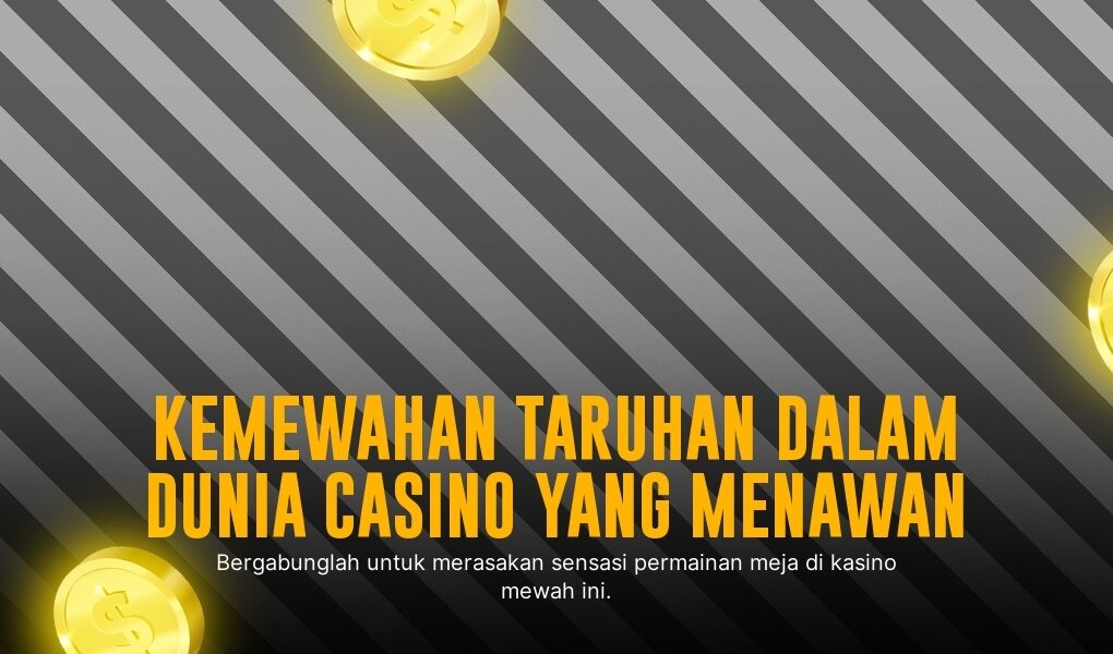 Evolution Gaming Live Casino: Sensasi Taruhan Kasino Nyata